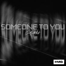 Someone To You