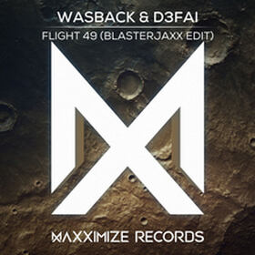 Flight 49 (Blasterjaxx Edit)