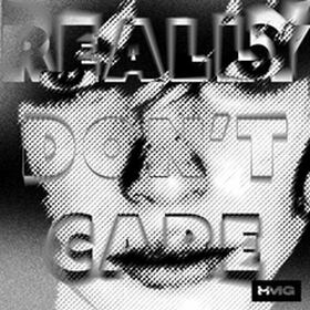 Really Don't Care