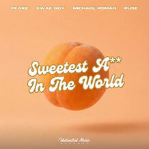 Sweetest Ass In The World