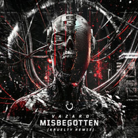 Misbegotten (Kruelty Remix)