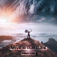 Rave Is Our Cure