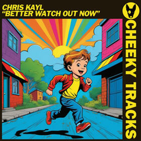 Better Watch Out Now