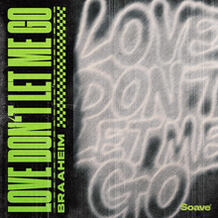 Love Don't Let Me Go