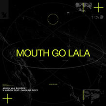 Mouth Go LaLa