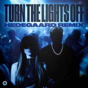 Turn The Lights Off (HEDEGAARD Remix)