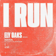 I Run (Ely Oaks Remix)