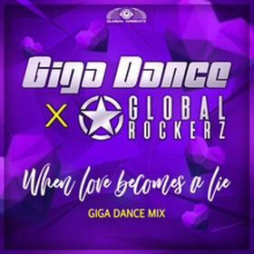 When Love Becomes A Lie (Giga Dance Mix)