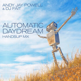 Automatic Daydream (HandsUp Mix)