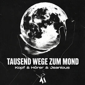 Tausend Wege Zum Mond