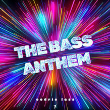 The Bass Anthem
