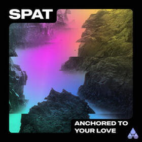 Anchored To Your Love Spat