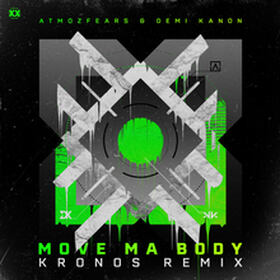 Move Ma Body (Kronos Remix)