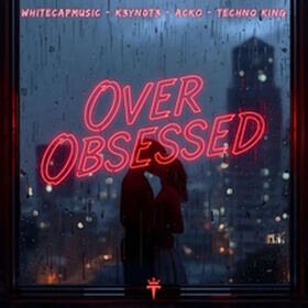 Over Obsessed