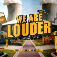 We Are Louder (Official Louder Generation 2026 Anthem)