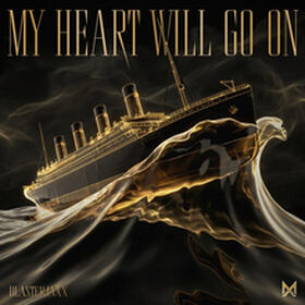 My Heart Will Go On