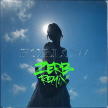 Follow (ZERB Remix)