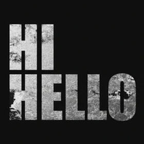 Hi Hello