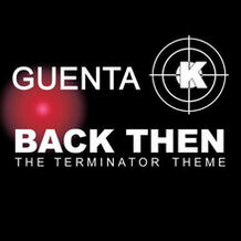 Back Then (The Terminator Theme) (Part 2)