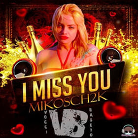 I Miss You