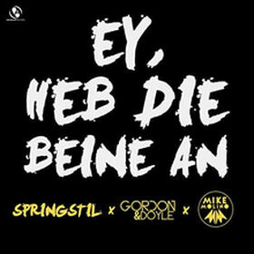 Ey, Heb Die Beine An