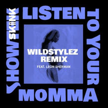 Listen To Your Momma (Wildstylez Remix)