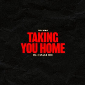 Taking You Home (Mainstage Mix)