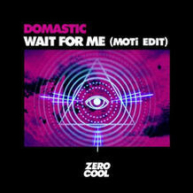 Wait For Me (MOTi Edit)