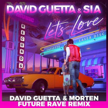 Let's Love (David Guetta & MORTEN Future Rave Remix)