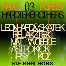 Rave Forest 3 Hardtek Brothers