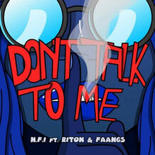 Don't Talk To Me