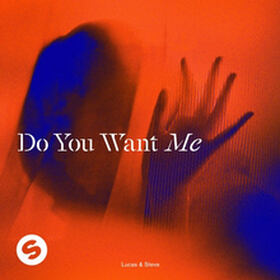 Do You Want Me