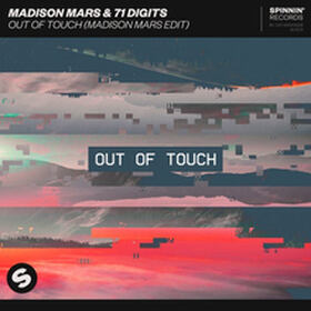 Out Of Touch (Madison Mars Edit)