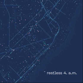 Restless 4. A.M.