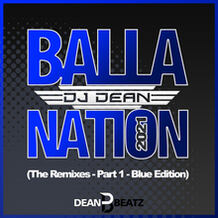 Balla Nation 2021 (The Remixes - Part 1 - Blue Edition)