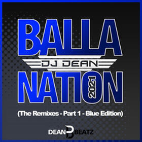 Balla Nation 2021 (The Remixes - Part 1 - Blue Edition)