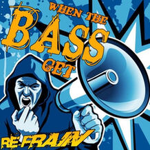 When The Bass Get