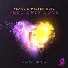 Feel Only Love (AXMO Remix)