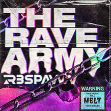 The Rave Army