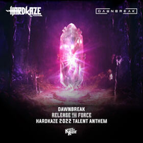 Release The Force (Hardkaze 2022 Talent Anthem)