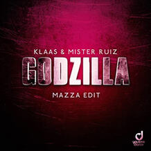 Godzilla (Mazza Edit)