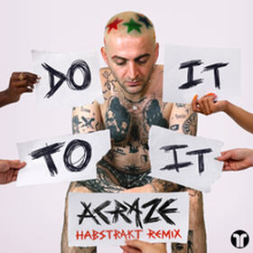 Do It To It (Habstrakt Remix)
