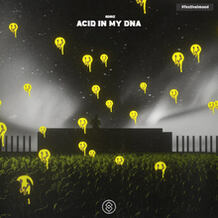 Acid In My DNA