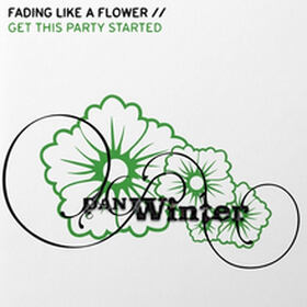 Fading Like A Flower / Get This Party Started