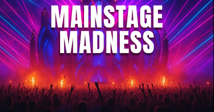 MainStage Madness (Ins-Gesicht-Edition)