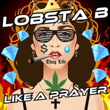 Like A Prayer (Lobsta B Remix)